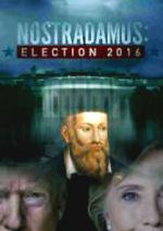 Watch Nostradamus: Election 2016 Xmovies8