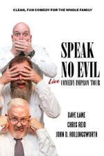 Watch Speak No Evil: Live Xmovies8