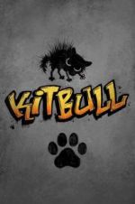 Watch Kitbull Xmovies8