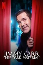 Watch Jimmy Carr: His Dark Material (TV Special 2021) Xmovies8