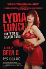 Watch Lydia Lunch: The War Is Never Over Xmovies8