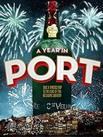 Watch A Year in Port Xmovies8