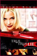 Watch True True Lie Xmovies8