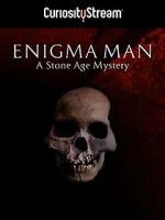 Watch Enigma Man a Stone Age Mystery Xmovies8