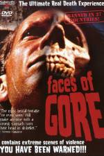 Watch Faces of Gore Xmovies8