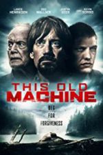 Watch This Old Machine Xmovies8