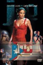 Watch Jennifer Lopez - Let's Get Loud Xmovies8