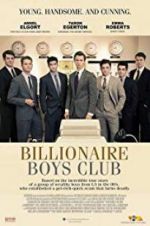 Watch Billionaire Boys Club Xmovies8