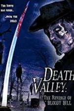 Watch Death Valley: The Revenge of Bloody Bill Xmovies8