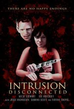 Watch Intrusion: Disconnected Xmovies8