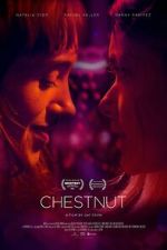 Watch Chestnut Xmovies8