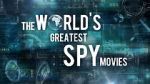 Watch The World\'s Greatest Spy Movies Xmovies8