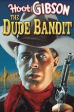 Watch The Dude Bandit Xmovies8
