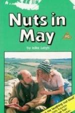 Watch Play for Today - Nuts in May Xmovies8