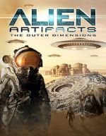 Watch Alien Artifacts: The Outer Dimensions Xmovies8