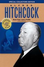 Watch Alfred Hitchcock: More Than Just a Profile Xmovies8