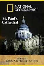 Watch National Geographic:  Ancient Megastructures - St.Paul's Cathedral Xmovies8