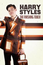 Watch Harry Styles: The Finishing Touch Xmovies8