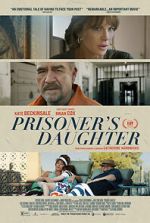 Watch Prisoner\'s Daughter Xmovies8