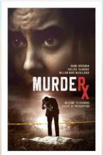 Watch Murder RX Xmovies8