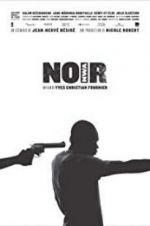 Watch N.O.I.R. Xmovies8