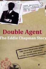 Watch Double Agent The Eddie Chapman Story Xmovies8