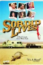 Watch Sordid Lives Xmovies8