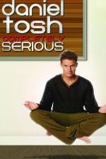 Watch Daniel Tosh: Completely Serious Xmovies8