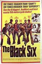 Watch The Black Six Xmovies8