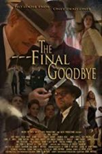 Watch The Final Goodbye Xmovies8