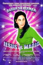 Watch Sarah Silverman: Jesus Is Magic Xmovies8