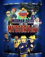Watch Fireman Sam: Norman Price and the Mystery in the Sky Xmovies8