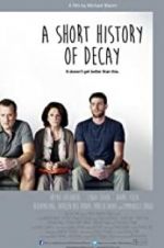 Watch A Short History of Decay Xmovies8