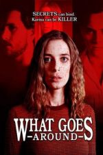 Watch What Goes Around Xmovies8