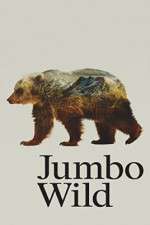 Watch Jumbo Wild Xmovies8