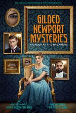 Watch Gilded Newport Mysteries: Murder at the Breakers Xmovies8