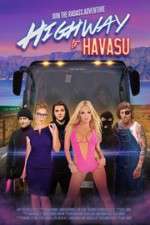 Watch Highway to Havasu Xmovies8