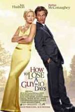 Watch How to Lose a Guy in 10 Days Xmovies8