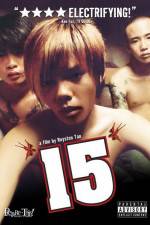 Watch 15 The Movie Xmovies8