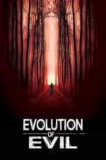 Watch Evolution of Evil Xmovies8