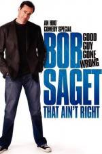 Watch Bob Saget That Ain't Right Xmovies8