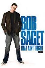 Watch Bob Saget: That Ain\'t Right Xmovies8