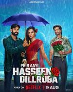 Watch Phir Aayi Hasseen Dillruba Xmovies8