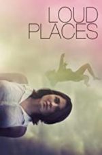Watch Loud Places Xmovies8