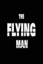 Watch The Flying Man Xmovies8