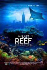 Watch The Last Reef 3D Xmovies8