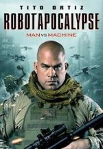 Watch Robot Apocalypse Xmovies8