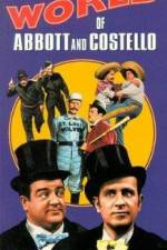 Watch The World of Abbott and Costello Xmovies8