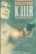 Watch Born Killer Xmovies8