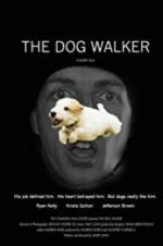 Watch The Dog Walker Xmovies8